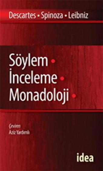 Söylem İnceleme Monadoloji - Leibniz Leibniz - İdea Yayınevi