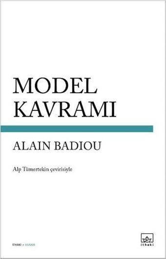 Model Kavramı - Alain Badiou - İthaki Yayınları