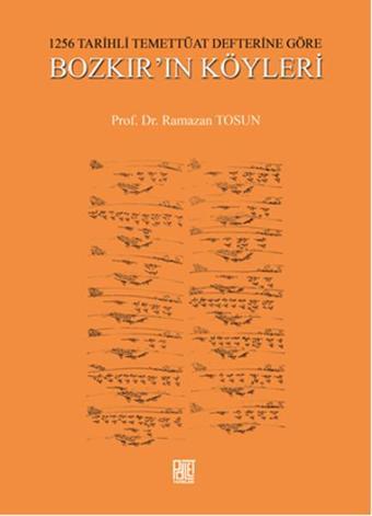 1256 Tarihli Temettüat Defterine Göre Bozkır'ın Köyleri - Ramazan Tosun - Palet Yayınları