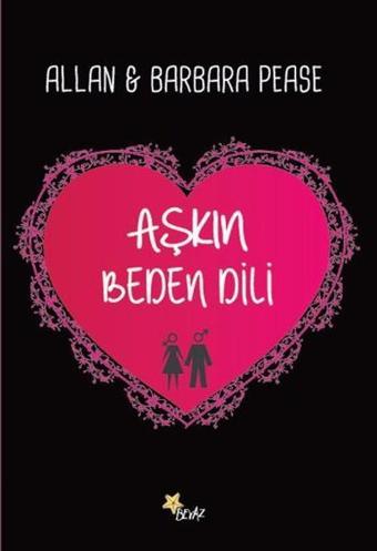 Aşkın Beden Dili - Barbara Pease - Beyaz Yayınları