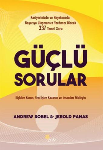 Güçlü Sorular - Jerold Panas - Beyaz Yayınları