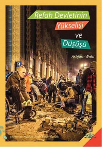 Refah Devletinin Yükselişi ve Düşüşü - Asbjorn Wahl (Asbjørn Wahl) - h2o Kitap