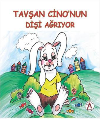 Tavşan Cino'nun Dişi Ağrıyor - Cengiz Yakıncı - Akademisyen Kitabevi