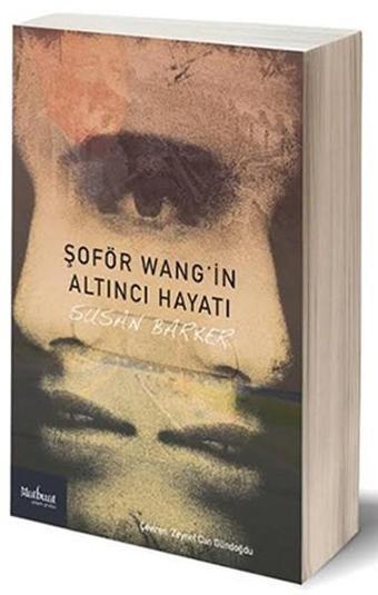 Şoför Wang'ın Altıncı Hayatı - Susan Barker - Matbuat Yayın Grubu