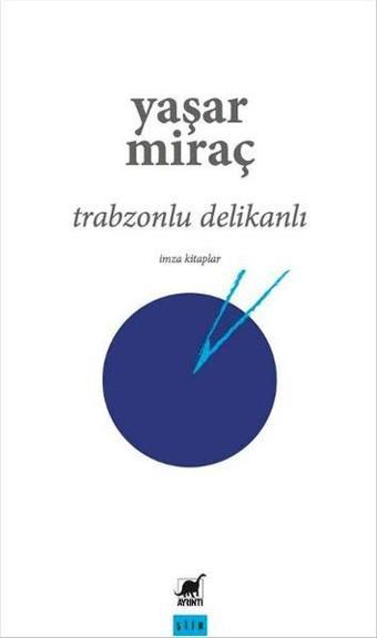 Trabzonlu Delikanlı - Yaşar Miraç - Ayrıntı Yayınları