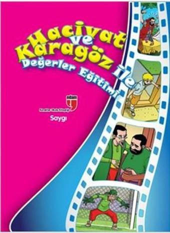 Hacivat ile Karagöz Değerler Eğitimi - Saygı - Elif Akardaş - Edam Yayınevi