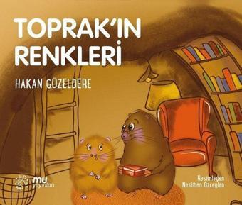 Toprak'ın Renkleri - Hakan Güzeldere - Mu Yayınları