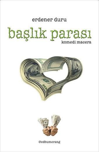 Başlık Parası - Erdener Duru - Kitap Dostu