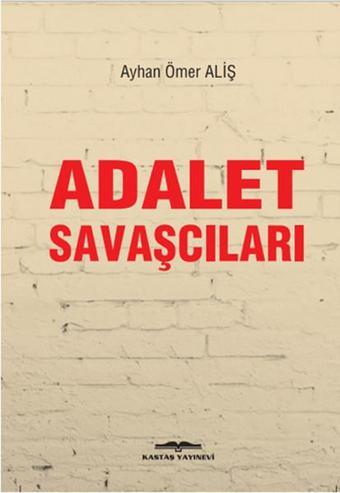 Adalet Savaşcıları - Kastaş Yayınları