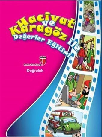 Hacivat ve Karagöz ile Değerler Eğitimi - Doğruluk - Elif Akardaş - Edam Yayınevi