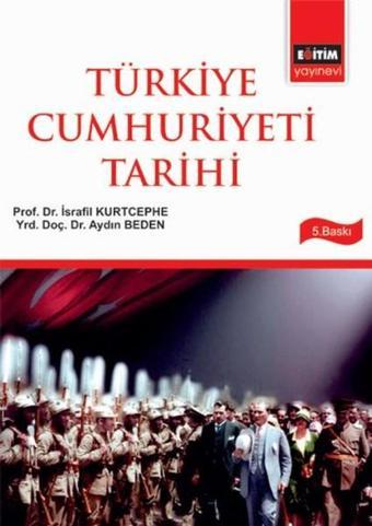 Türkiye Cumhuriyeti Tarihi - Kolektif  - Eğitim Yayınevi