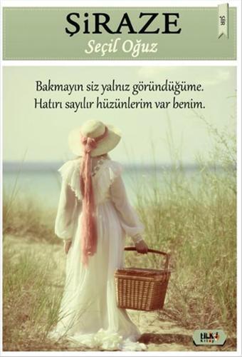 Şiraze - Seçil Oğuz - Tilki Kitap