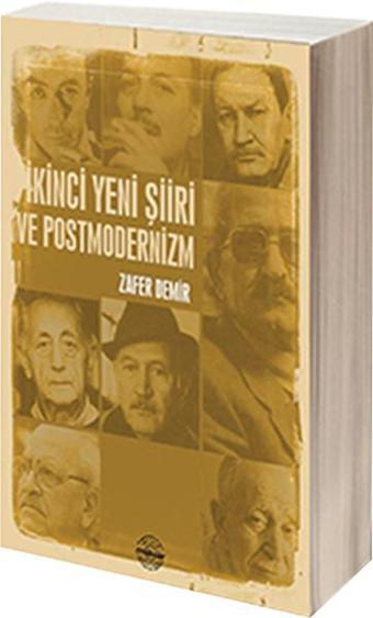 İkinci Yeni Şiiri ve Postmodernizm - Zafer Demir - Mühür Kitaplığı