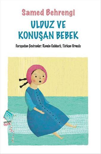 Ulduz ve Konuşan Bebek - Samed Behrengi - Kaynak Çocuk