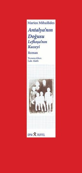 Antalya'nın Doğusu, Lefkoşa'nın Kuzeyi - Marios Michaelides - Opm-Ruffel