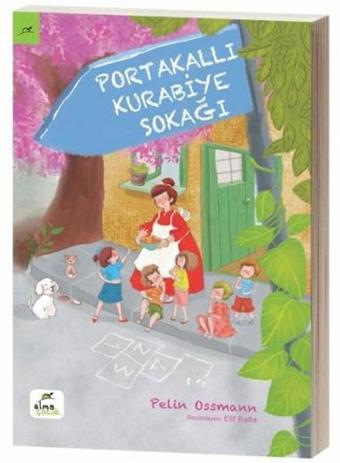 Portakallı Kurabiye Sokağı - Elma Yayınevi