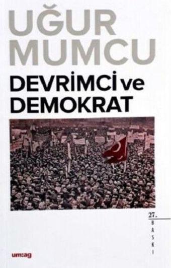 Devrimci ve Demokrat - Uğur Mumcu - UM:AG Araştımacı Gazetecilik Vakfı