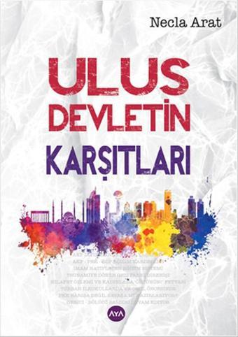 Ulus Devletin Karşıtları - Necla Arat - AYA