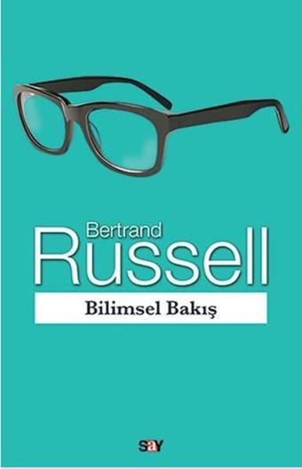 Bilimsel Bakış - Bertrand Russell - Say Yayınları