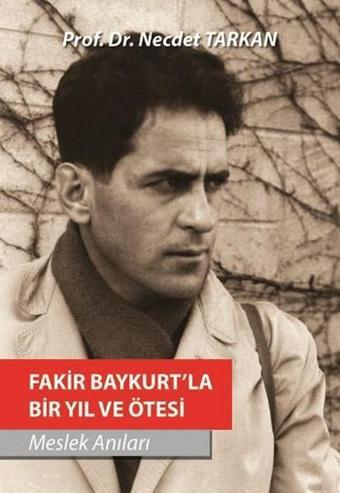 Fakir Baykurt'la Bir Yıl ve Ötesi - Necdet Tarkan - Kitap Dostu