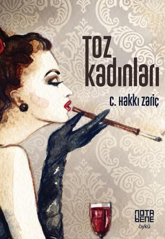 Toz Kadınları - C. Hakkı Zariç - Nota Bene Yayınları