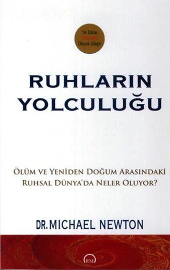 Ruhların Yolculuğu - Michael Newton - RM-Bilyay