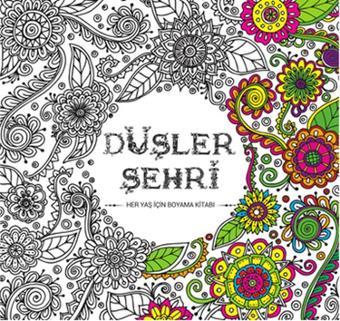 Düşler Şehri - Kolektif  - Karatay Akademi