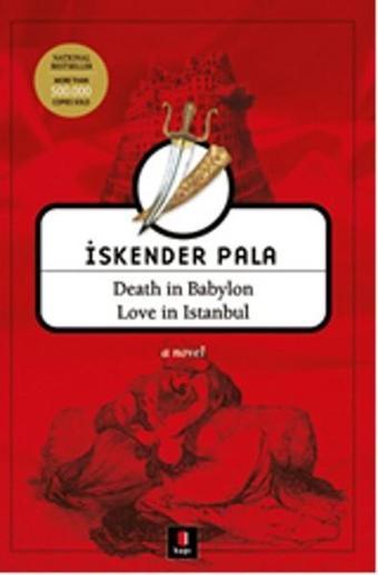 Death in Babylon Love in Istanbul - İskender Pala - Kapı Yayınları