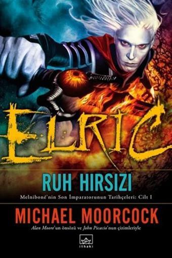 Elric Ruh Hırsızı - Michael Moorcock - İthaki Yayınları