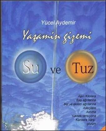 Yaşamın Gizemi Su ve Tuz - Yücel Aydemir - Okyanus Yayıncılık