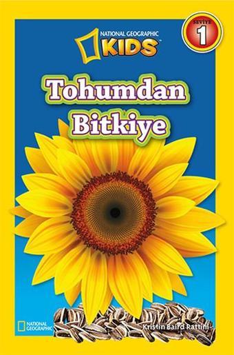 National Geographic Kids - Tohumdan Bitkiye - Kristin Baird Rattini - Beta Kids