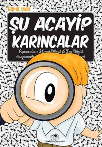 Şu Acayip Karıncalar - Tarık Uslu - Uğurböceği