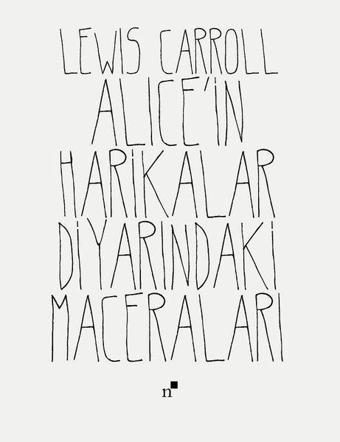 Alice'in Harikalar Diyarındaki Maceraları - Lewis Carroll - Norgunk Yayıncılık