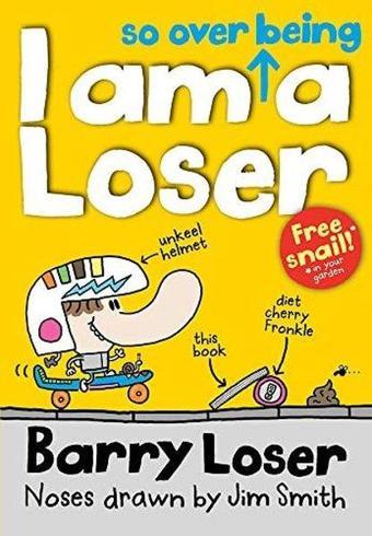 I am So Over Being a Loser - Barry Loser - Egmont