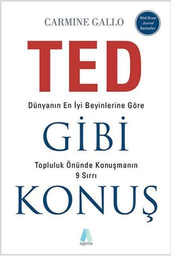 Ted Gibi Konuş - Carmine Gallo - Aganta Kitap