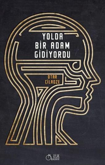 Yolda Bir Adam Gidiyordu - Otar Çiladze - Aylak Adam