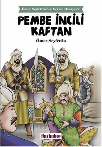Pembe İncili Kaftan - Ömer Seyfettin - Hasbahçe