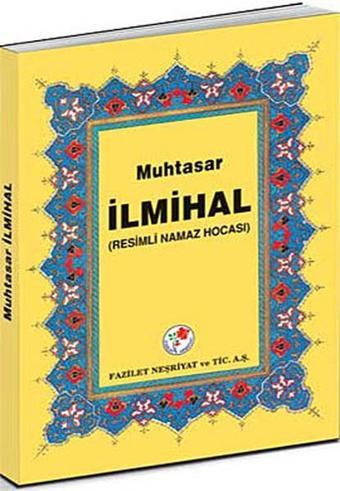 Muhtasar İlmihal - Kolektif  - Fazilet Neşriyat