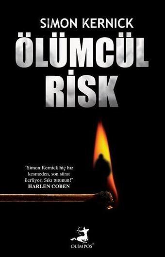 Ölümcül Risk - Simon Kernick - Olimpos Yayınları