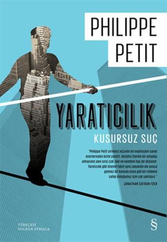 Yaratıcılık - Kusursuz Suç - Philippe Petit - Everest Yayınları