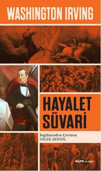 Hayalet Süvari - Washington Irving - Alfa Yayıncılık