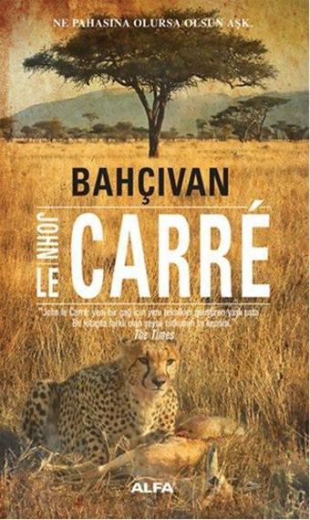 Bahçıvan - John Le Carre - Alfa Yayıncılık