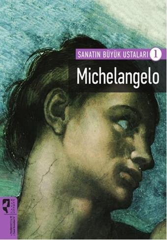 Sanatın Büyük Ustaları 1 - Michelangelo - Kolektif  - Hayalperest Yayınevi