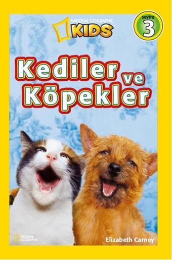 National Geographic Kids - Kediler ve Köpekler - Elizabeth Carney - Beta Kids