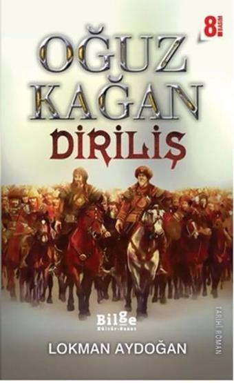 Oğuz Kağan - Diriliş - Lokman Aydoğan - Bilge Kültür Sanat