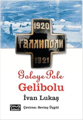 Goloye Pole Gelibolu - İvan Lukaş - Çeviribilim