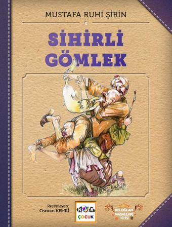 Sihirli Gömlek - Mustafa Ruhi Şirin - Nar Çocuk