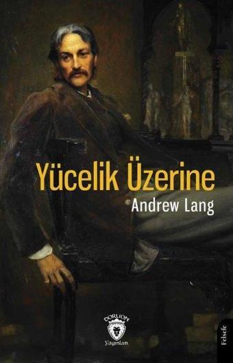 Yücelik Üzerine - Dorlion Yayınevi