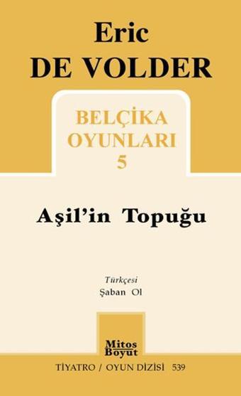 Belçika Oyunları 5 - Aşil'in Topuğu - Eric De Volder - Mitos Boyut Yayınları