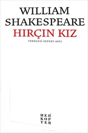 Hırçın Kız - William Shakespeare - Helikopter